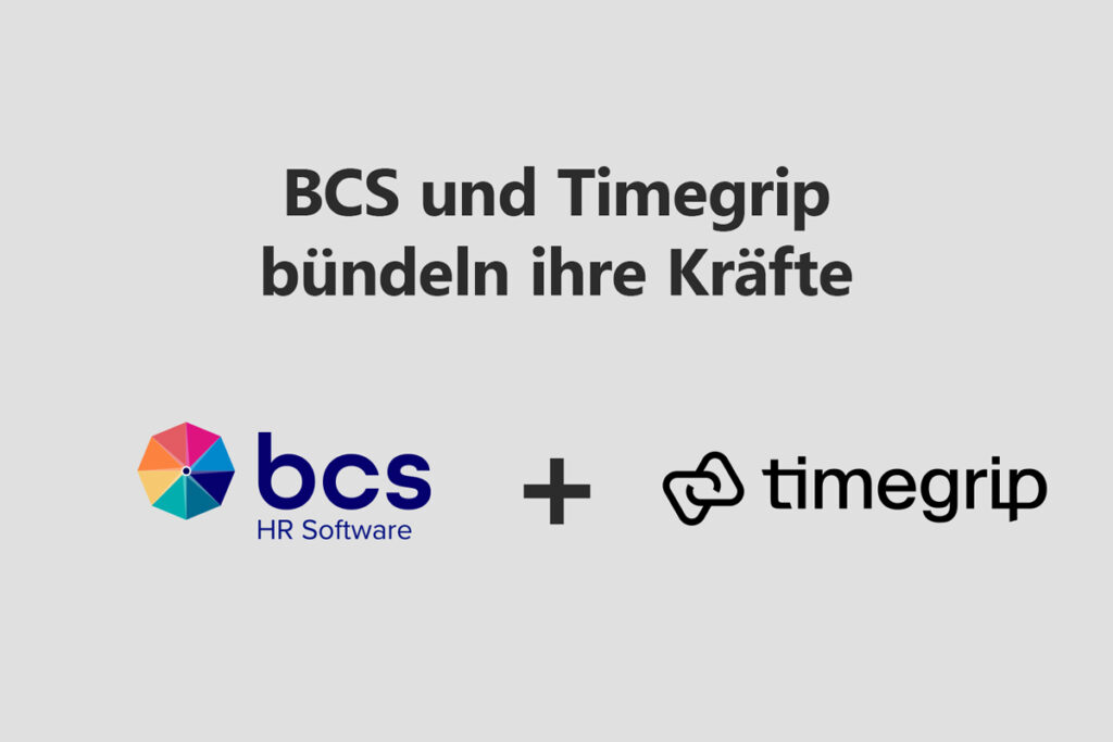 BCS HR Software und Timegrip bündeln ihre Kräfte